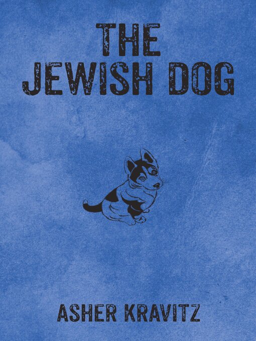 Title details for The Jewish Dog by Asher Kravitz - Available